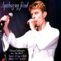 David Bowie 1997-07-15 Madrid,Spain  Aqualung – Aqualung My Friend – (100pc – JB) – SQ 8,5