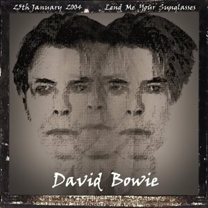 David Bowie 2004-01-24 Vancouver ,General Motors Bowl Dome - Lend Me Your Sunglasses - SQ 8+