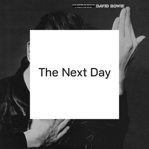 David Bowie The Next Day (2013) David Bowie The Next Day (2013)