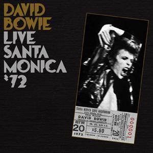David Bowie Live Santa Monica '72 (2008)