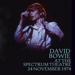 David Bowie 1974-11-25 Philadelphia ,Spectrum Theater - SQ 6,5 (mp3)