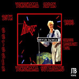David Bowie 1983-10-25 Yokohama ,Yokohama Arena - Yokohama 831025 - (RAW) - SG 7,5