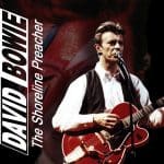 David Bowie 1990-05-28 & 29 Mountain View ,Shoreline Amphitheatre – The Shoreline Preacher – SQ 8,5