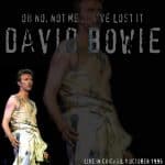 David Bowie 1995-10-01 Chicago ,World Music Theatre in Tinley Park – Oh No, Not Me…I’ve Lost It – SQ 7,5