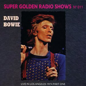 David bowie 1974-09-05 Los Angeles ,Universal Amphitheatre - Live In Los Angeles 1974 Part One - SQ -9