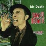 David Bowie 1996-01-22 Oslo ,Spektrum – My Death – SQ 8,5