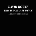 David Bowie 1983-09-17 Oakland ,Oakland Alameda Coliseum – This Is Our Last Dance – SQ 8