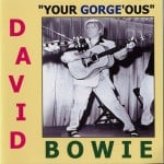 David Bowie 2002-08-16 Washington ,The Gorge Amphitheatre – Your Gorge’ous – SQ 8,5