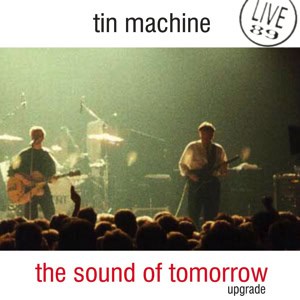 Tin Machine 1989-06-14 New York ,The World - The Sound Of Tomorrow - SQ 7,5
