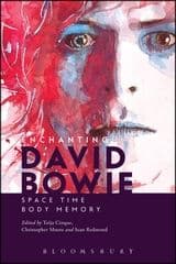 About Enchanting David Bowie A longstanding, successful and frequently controversial career