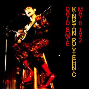 David Bowie 1972-05-06 London ,Kingston Polytechnic - Live At Kingston Polytechnic (2) - (Diedrich) - SQ 7,5