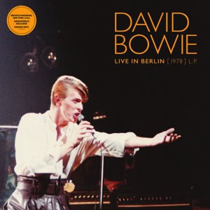 David Bowie 1978-05-16 Berlin ,Deutschlandhalle - Live in Berlin - (2018) EP (8 tracks) - SQ 10