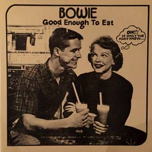 David Bowie Good Enough To Eat - (a classic Studio and Live compilation) (Vinyl) - SQ -9