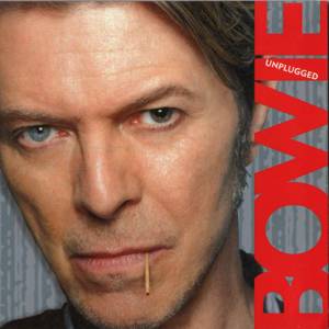 David Bowie Unplugged - (2) (Reasonably tidy compilation of acoustic performances 1996-1997) - 10.