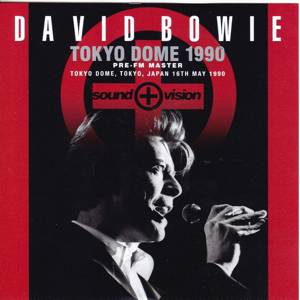 David Bowie 1990-05-15 plus 16 Tokyo ,The Dome - Tokyo Dome 1990 (Pre FM Master) - (Wardour-419) - SQ 9