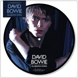 David Bowie Alabama Song (Feb 14 2020) Picture Disc