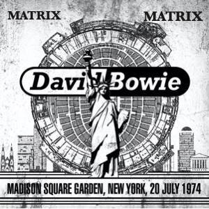 David Bowie 1974-07-20 New York ,Madison Square Garden (Matrix) - SQ -8.
