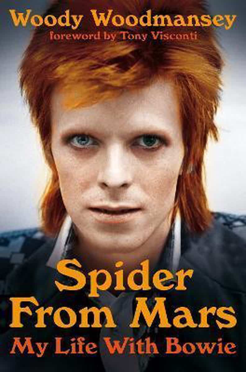 David Bowie Spider from Mars: My Life with Bowie