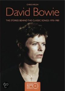 David Bowie The Stories Behind The Classic Songs 1970-1980 (Stories Behind the Songs)