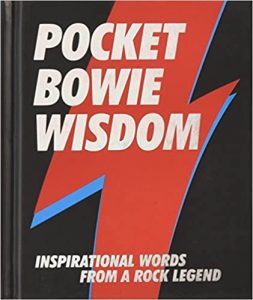 David Bowie Pocket Bowie Wisdom: Inspirational Words from a Rock Legend