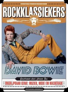 David Bowie Rock Klassiekers: Ongrijpbaar genie: muziek, mode en maskerade (Dutch)
