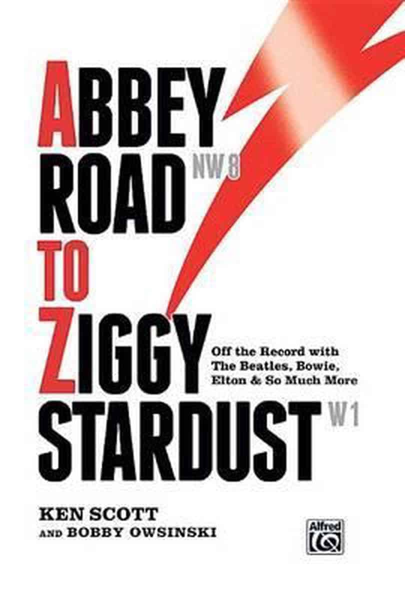 David Bowie Abbey Road to Ziggy Stardust Off the Record with the Beatles, Bowie, Elton & So Much More