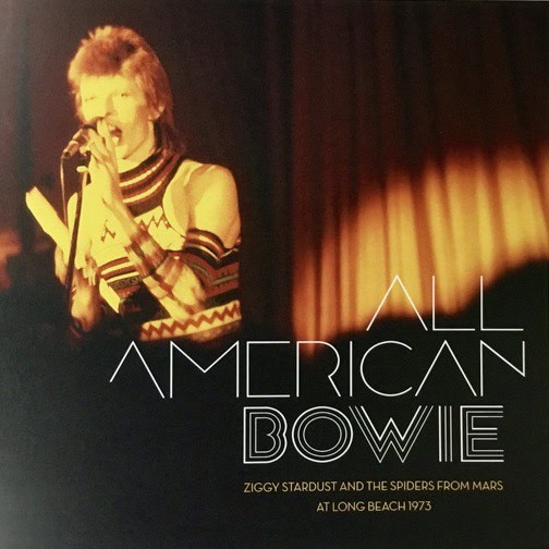 David Bowie All American Bowie: Ziggy Stardust and the spiders from mars at Long Beach 1973