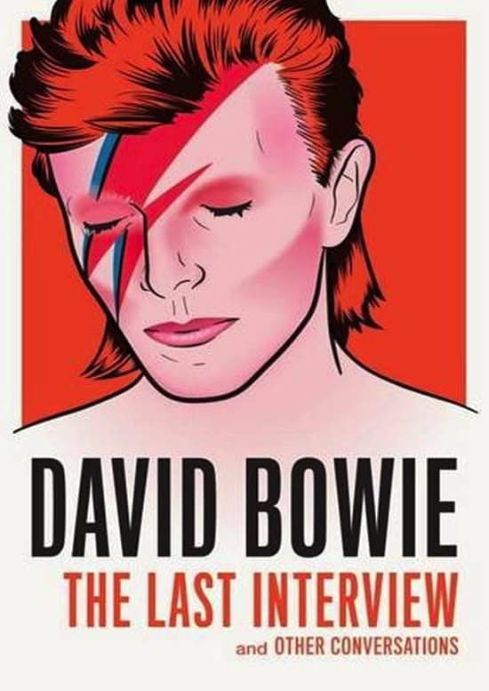 David Bowie The Last Interview: and other conversations