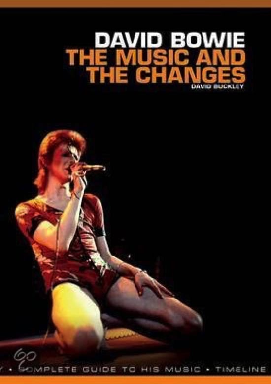 David Bowie The Music and the Changes: Complete Guide to the Music