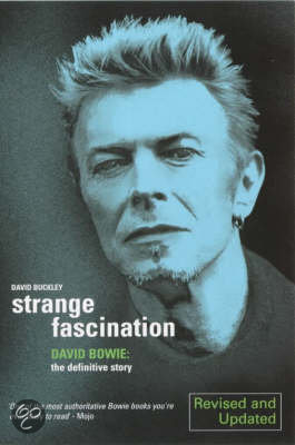 David Bowie Strange Fascination: The Definitive Story.