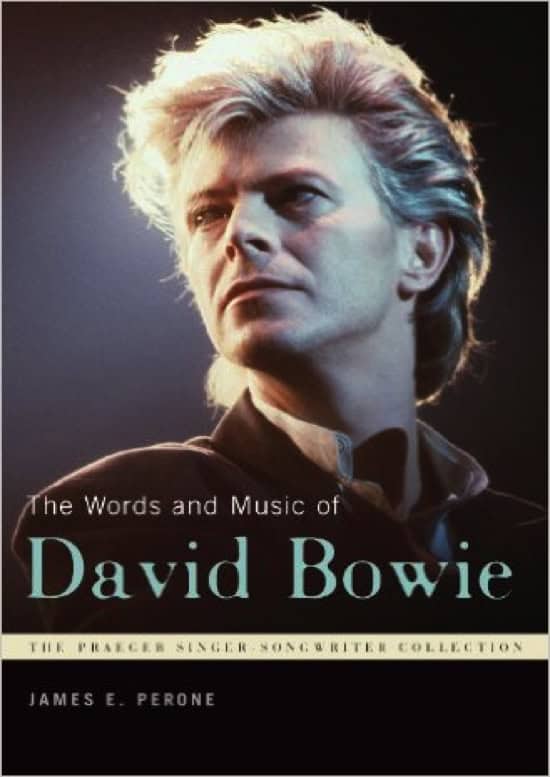 David Bowie The Words and Music of David Bowie