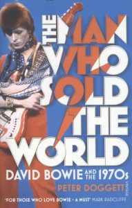 David Bowie The Man Who Sold The World: David Bowie And The 1970s