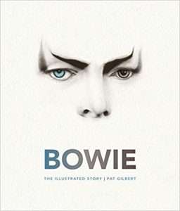 David Bowie Bowie: The Illustrated Story