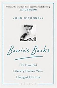 David Bowie Bowie’s Books: The Hundred Literary Heroes Who Changed His Life