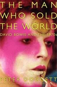 David Bowie The Man Who Sold the World: David Bowie and the 1970s