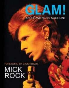 Mick Rock Glam: An Eyewitness Account
