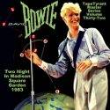 David Bowie 1983-07-26 New York ,Madison Square Garden – Two Night In Madison Square Garden – SQ 8+.