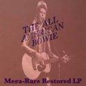 David-Bowie 1973-03-10 Long Beach ,Arena – The All American Bowie – (Mega-Rare Restored LP) – SQ 7+