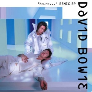 David Bowie ‘hours…’ Remix EP (2024)