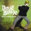 David Bowie Run Piper Run – Rare Sudio And Live Recording (1963-2004) – SQ 9