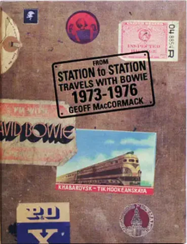From Station to Station-Travels with Bowie 1973–1976