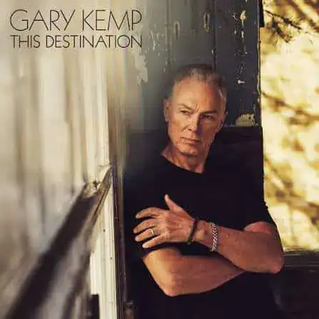 Gary Kemp This Destination