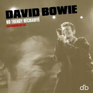 David Bowie’s No Trendy Réchauffé